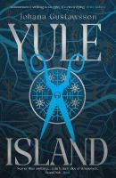 Yule Island: The No. 1 bestselling, CHILLING gothic thriller  based on a TRUE STORY