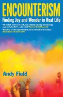 Encounterism: Finding Joy and Wonder in Real Life