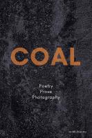 COAL: Poems | Prose | Photographs