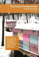 Cavity Compromise: A sustainable system: how to integrate mite control, swarm control, honey  production, and the overwintering of nucleus colonies in a northern climate using biotechnical controls and leveraging the bees' own abilities.