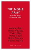 Noble Army: The Modern Martyrs  of Westminster Abbey