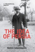 Idea of Persia: A Philosophical Enquiry
