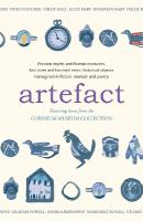 Artefact: historical objects reimagined in fiction, memoir and poetry, featuring items  from the Corinium Museum