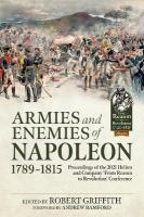 Armies and Enemies of Napoleon, 1789-1815: Proceedings of the 2021 Helion and Company From Reason to Revolution  Conference