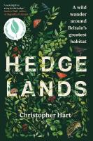 Hedgelands: A wild wander around Britains greatest habitat