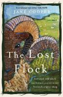 Lost Flock: Rare Wool, Wild Isles and One Womans Journey to Save Scotlands Original  Sheep