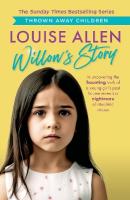 Willow's Story: Thrown Away Children series