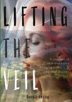 Lifting The Veil