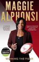 Maggie Alphonsi: Winning the Fight: My Autobiography New in Paperback