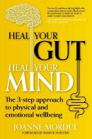 Heal Your Gut, Heal Your Mind: The 3-step approach to physical and emotional wellbeing