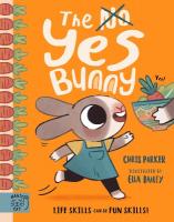 Yes Bunny: 10 stories that make life skills fun skills!