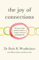 Joy of Connections: 100 ways to beat loneliness and live a happier and more meaningful life