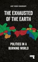 Exhausted of Earth: Politics in a Burning World