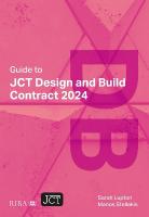 Guide to JCT Design and Build Contract 2024 2025 5th Revised edition