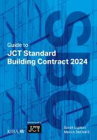 Guide to JCT Standard Building Contract 2024 2025 5th Revised edition