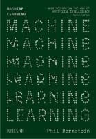 Machine Learning: Architecture in the age of Artificial Intelligence Second edition