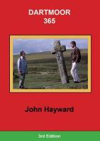 Dartmoor 365: An exploration of every one of the 365 square miles in the Dartmoor National  Park 3rd New edition