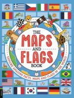Maps and Flags Book: Explore amazing facts, maps and flags of the world