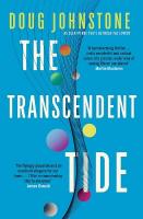 Transcendent Tide: The epic, profound, awe-inspiring new novel from the author of The Space  Between Us  as seen on BBC2's Between the Covers, Volume 3