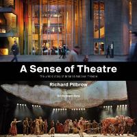 Sense of Theatre: The Untold Story of Britains National Theatre