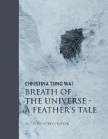 Christina Tung Wai Breath of the Universe: A Feather's Tale 100 Featured Artistic Creations