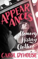 Appearances: Memory, History, Clothes