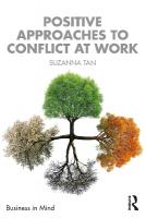 Positive Approaches to Conflict at Work
