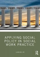 Applying Social Policy in Social Work Practice