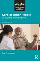 Care of Older People: A Values Perspective 2nd edition