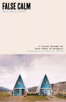 False Calm: A Journey Through the Ghost Towns of Patagonia