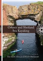 Orkney and Shetland Sea Kayaking New edition