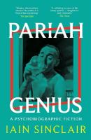 Pariah Genius: A Psychobiographic Fiction