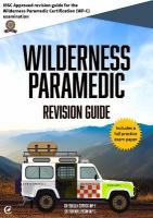 Wilderness Paramedic Revision Guide: IBSC approved revision guide for the Wilderness Paramedic Certification  (WP-C) examination