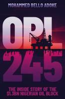 OPL245: The inside story of the $1.3bn Nigerian oil block