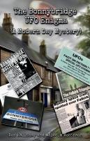 Bonnybridge UFO Enigma (A Modern Day Mystery)