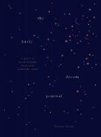 Little Dream Journal: A space to spark insights from your midnight mind