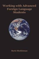 Working with Advanced Foreign Language Students 2nd ed.