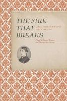 Fire that Breaks: Gerard Manley Hopkinss Poetic Legacies