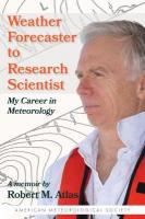 Weather Forecaster to Research Scientist  My Career in Meteorology