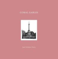 Coral Gables: José Gelabert-Navia (Worlds great cities)