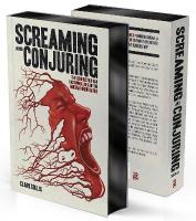 Screaming and Conjuring: The Resurrection and Unstoppable Rise of the Modern Horror Movie Special edition