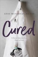 Cured: A Doctors Journey from Panic to Peace