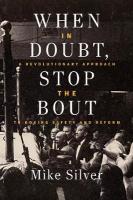 When In Doubt, Stop the Bout: A Revolutionary Approach to Boxing Safety and Reform New edition