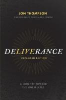 Deliverance: A Journey Toward the Unexpected