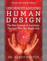 Understanding Human Design: The New Science of Astrology: Discover Who You Really Are (Revised and  Updated Edition)
