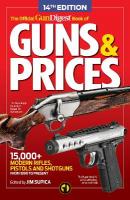 Official Gun Digest Book of Guns & Prices, 14th Edition 14th New edition