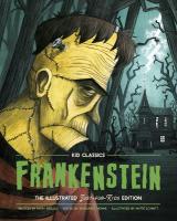 Frankenstein - Kid Classics: The Classic Edition Reimagined Just-for-Kids!
