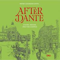 After Dante: Divine, Design, and the Cosmos