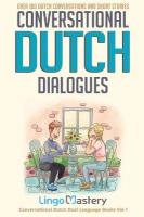 Conversational Dutch Dialogues: Over 100 Dutch Conversations and Short Stories