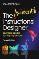 Accidental Instructional Designer, 2nd edition: Learning Design for the Digital Age
